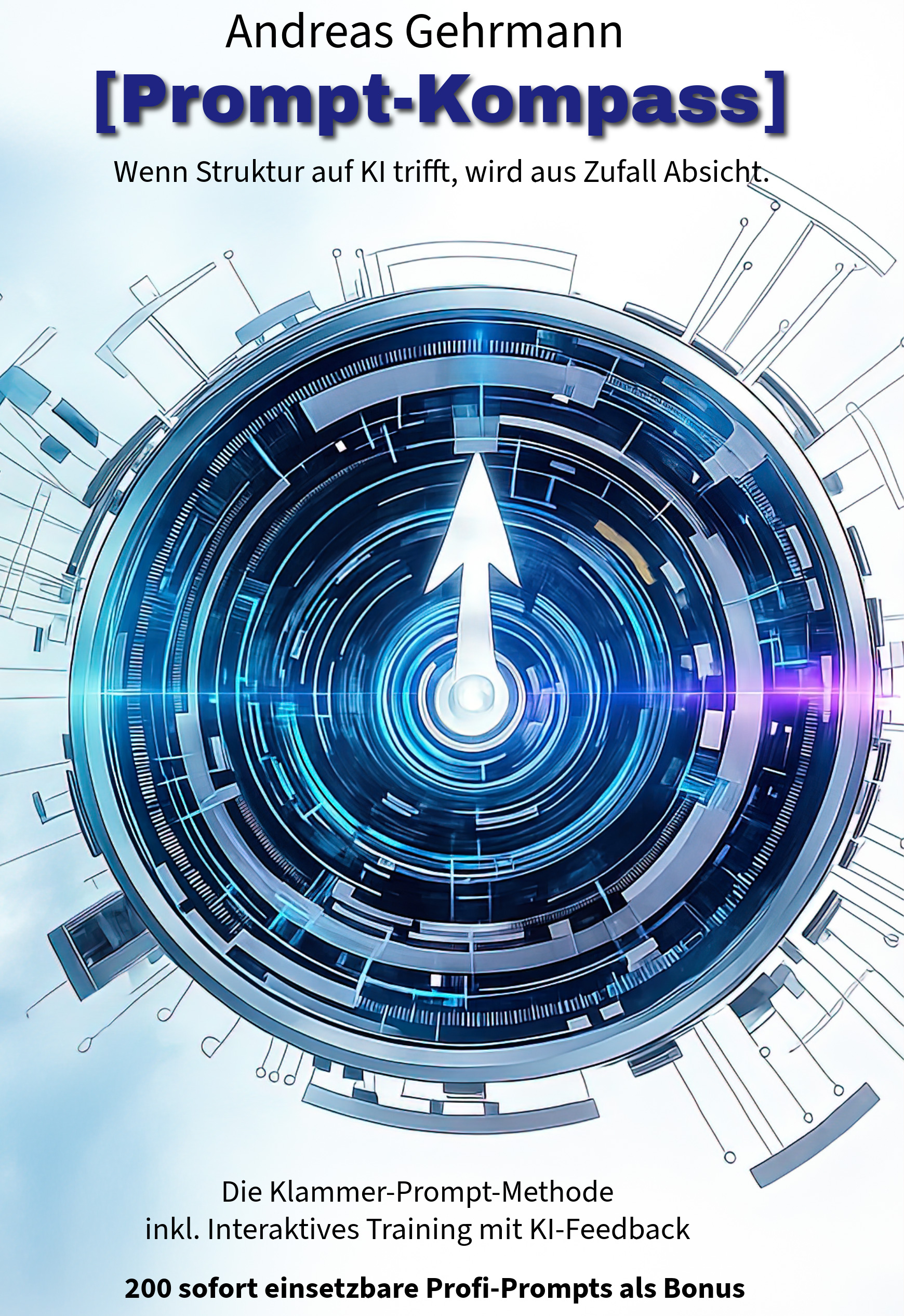 Buchcover Prompt-Kompass: Die Klammer-Prompt-Methode von Andreas Gehrmann